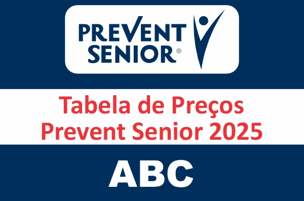 Tabela de Preços Prevent Senior 2025 no ABC Tabela de preços dos planos Prevent Senior 2025 no ABC, com opções de enfermaria e apartamento para atender diferentes necessidades de saúde.