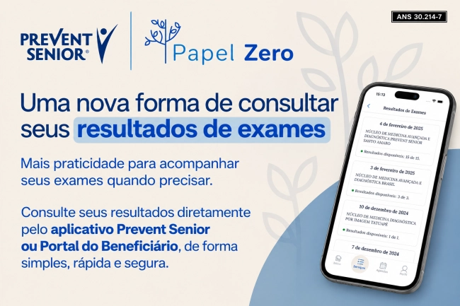 Resultados de Exames Prevent Senior Digitais no Aplicativo e Portal Comunicado da iniciativa Papel Zero da Prevent Senior exibindo tela de smartphone com resultados de exames no aplicativo e portal do beneficiário.